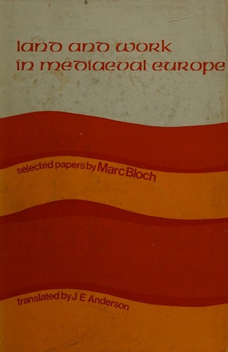 Land and Work In Mediaeval Europe