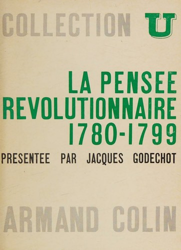 La Pensee Revolutionnaire en France et en Europe 1780-1799