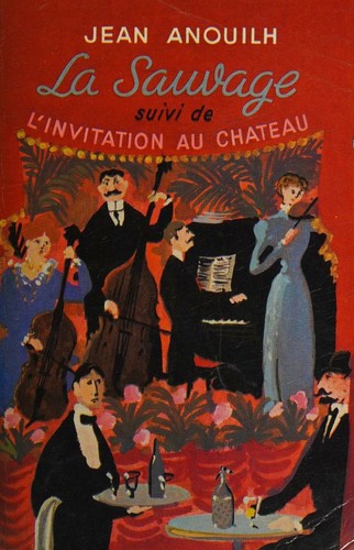 La Sauvage Suivi De L'Invitation Au Chateau