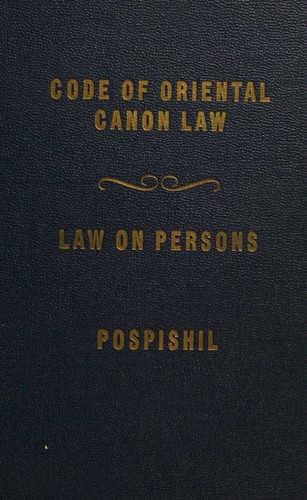 The Law on Persons Code of Oriental Canon Law Rites-Persons in General-Clergy and Hierarchy-Monks and Religious-Laity