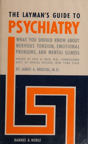 The layman's guide to psychiatry