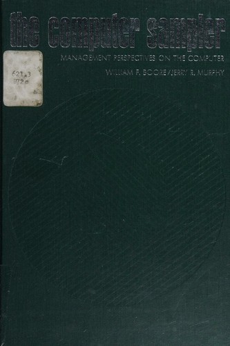 The computer sampler: management perspectives on the computer