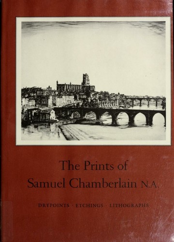 The prints of Samuel Chamberlain N.A