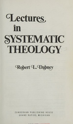Lectures in Systematic Theology