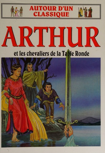 Le roi Arthur et les chevaliers de la table ronde