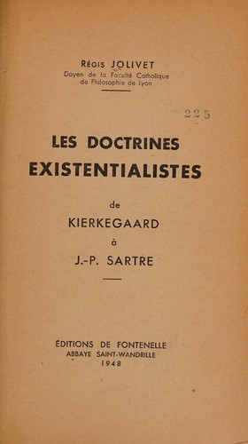Les Doctrines Existentialistes De Kierkegaard A J.-p. Sartre