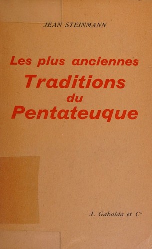 Les Plus Anciennes Traditions Du Pentateuque
