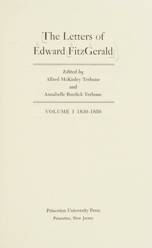 The Letters of Edward Fitzgerald (Vol. I: 1830-1850)