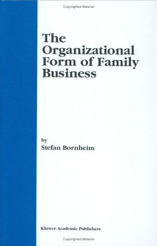 The Organizational Form of Family Business