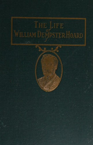 The Life of William Dempster Hoard