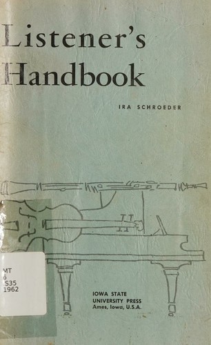 Listener's handbook, a guide to music appreciation