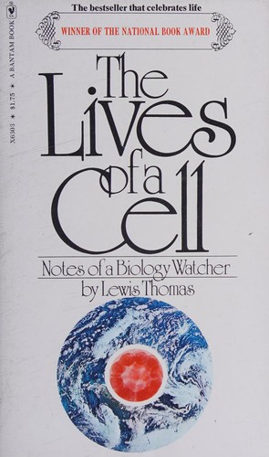 The Lives of a Cell - Notes of a Biology Watcher