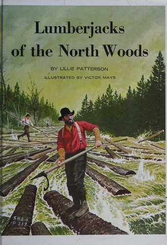 Lumberjacks of the north woods