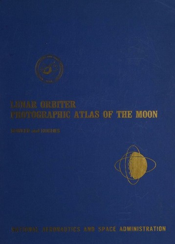 Lunar Orbiter photographic atlas of the Moon