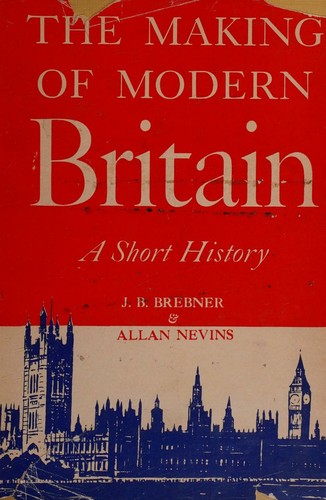 THE MAKING OF MODERN BRITIAN