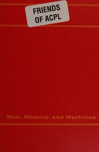 Man, memory, and machines