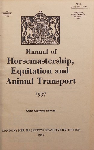 Manual of Horsemastership, Equitation and Animal Transport, 1937.