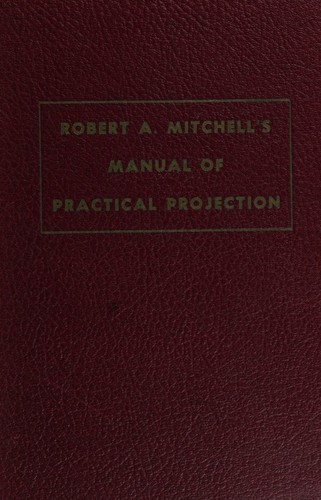 Manual of practical projection
