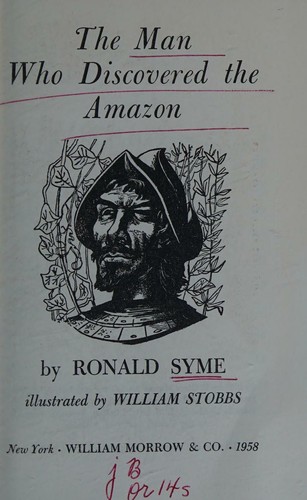 The man who discovered the Amazon