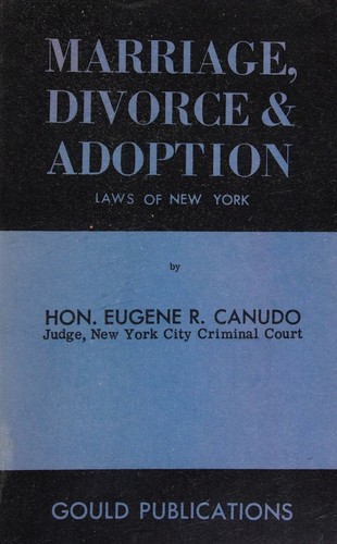 Marriage, Divorce, & Adoption, Laws of New York.