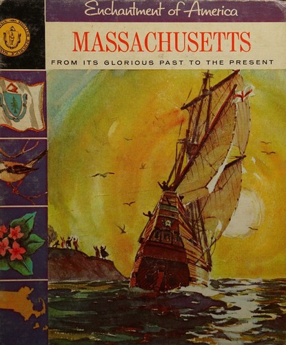 Massachusetts, from its glorious past to the present