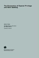 The economics of special privilege and rent seeking