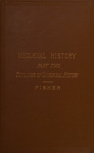 Mediaeval History Part II of Outlines of Universal History