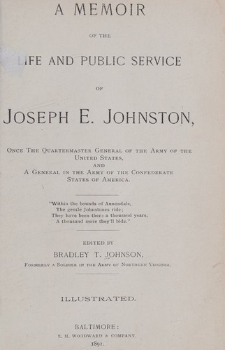 A Memoir of the Life and Public Service of Joseph E Johnston