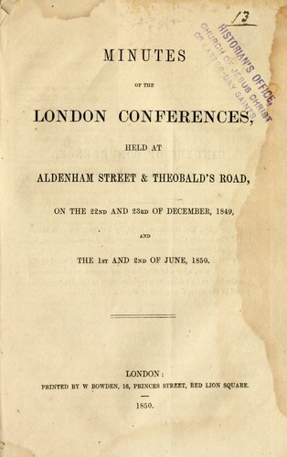 Minutes of the London conferences, held at Aldenham Street