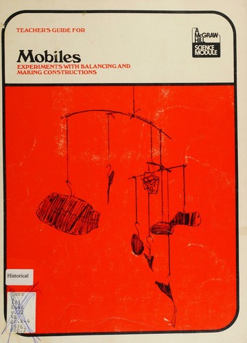 Mobiles, experiments with balancing and making constructions