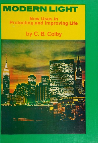 Modern light; new uses in protecting and improving life