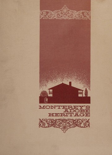 Monterey's adobe heritage
