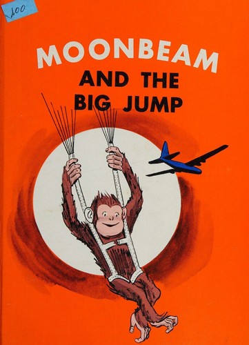 Moonbeam, Moonbeam and the Captain, Moonbeam and the Big Jump