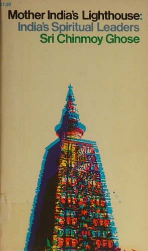 Mother India's lighthouse : India's spiritual leaders
