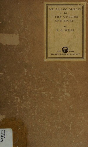 Mr. Belloc objects to "The outline of history",