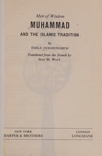 Muhammad and the Islamic tradition (Men of wisdom books)