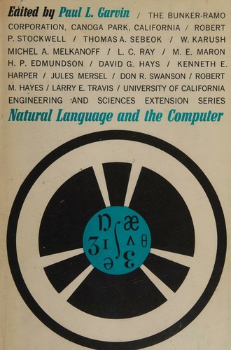 Natural Language and the Computer by Paul L Garvin by Paul L Garvin by Paul L Garvin by Paul L Garvin by Paul L Garvin