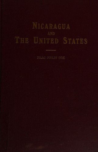 Nicaragua and the United States, World Peace Foundation Pamphlets Vol. X, No. 7