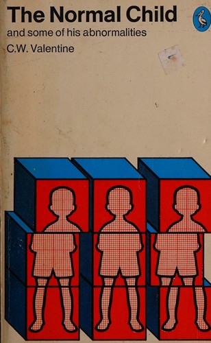 The normal child and some of his abnormalities