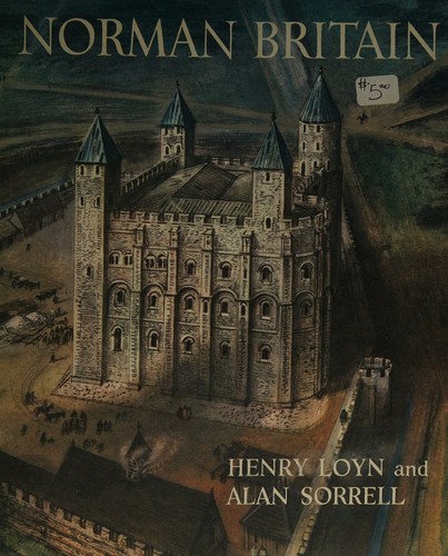 Norman Britain; text by Henry Loyn,