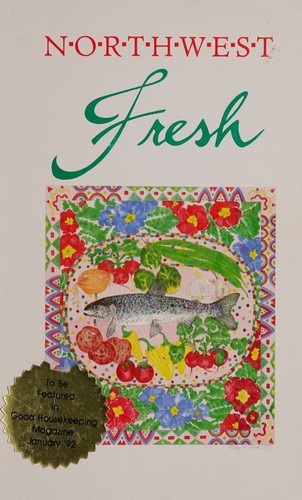 Northwest Fresh Cookbook
