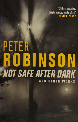 Not Safe After Dark and Other Works
