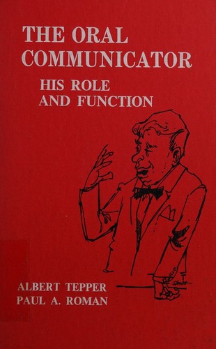 The oral communicator; his role and function