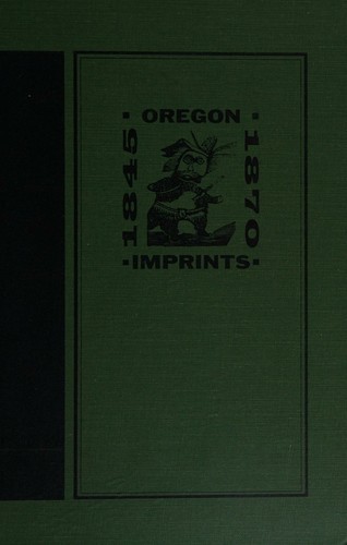 Oregon imprints, 1845-1870