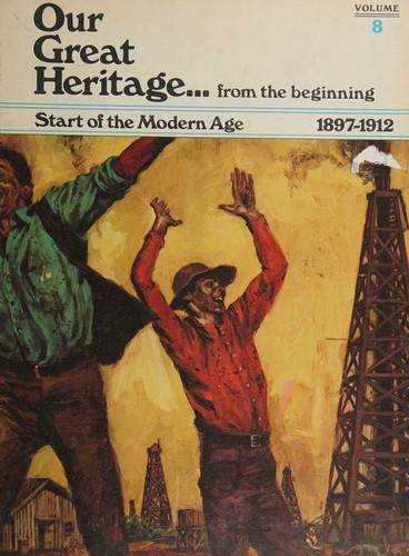 Our Great Heritage from the beginning Vol. 8 Start of the Modern Age