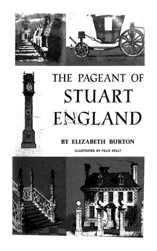 The pageant of Stuart England