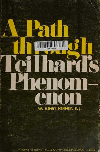 A path through Teilhard's Phenomenon