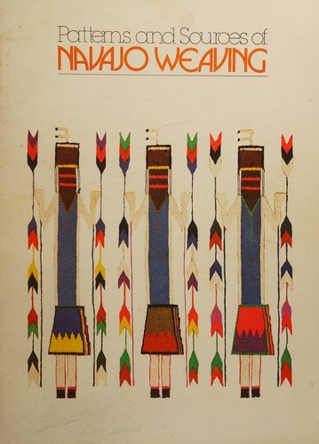 Patterns and Sources of Navajo Weaving