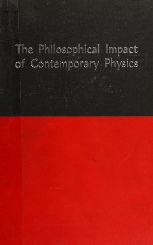 The philosophical impact of contemporary physics