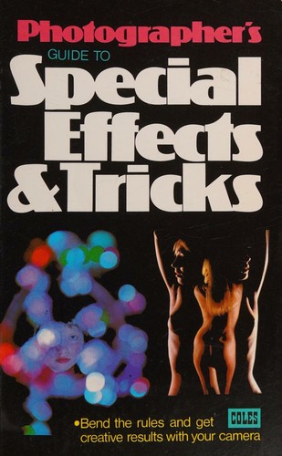 Photographers Guide to Special Effects and Tricks